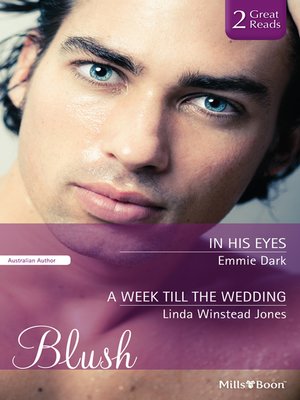 cover image of In His Eyes/A Week Till the Wedding